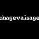 chagevaisage